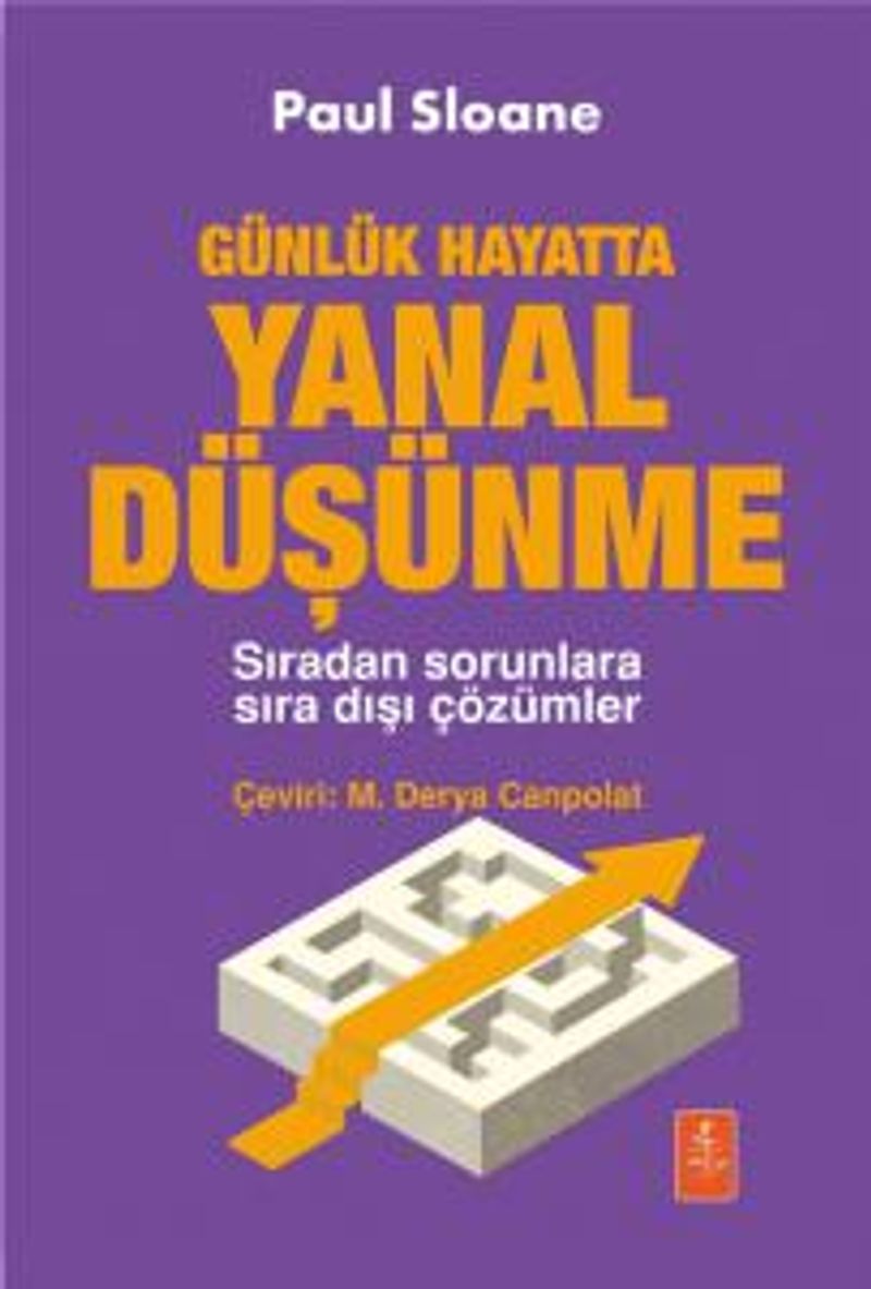 Günlük Hayatta Yanal Düşünme  Sıradan Sorunlara Sıra Dışı Çözümler
