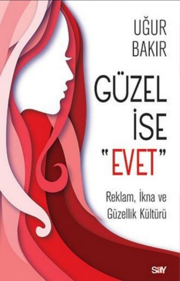 Güzel İse "Evet"