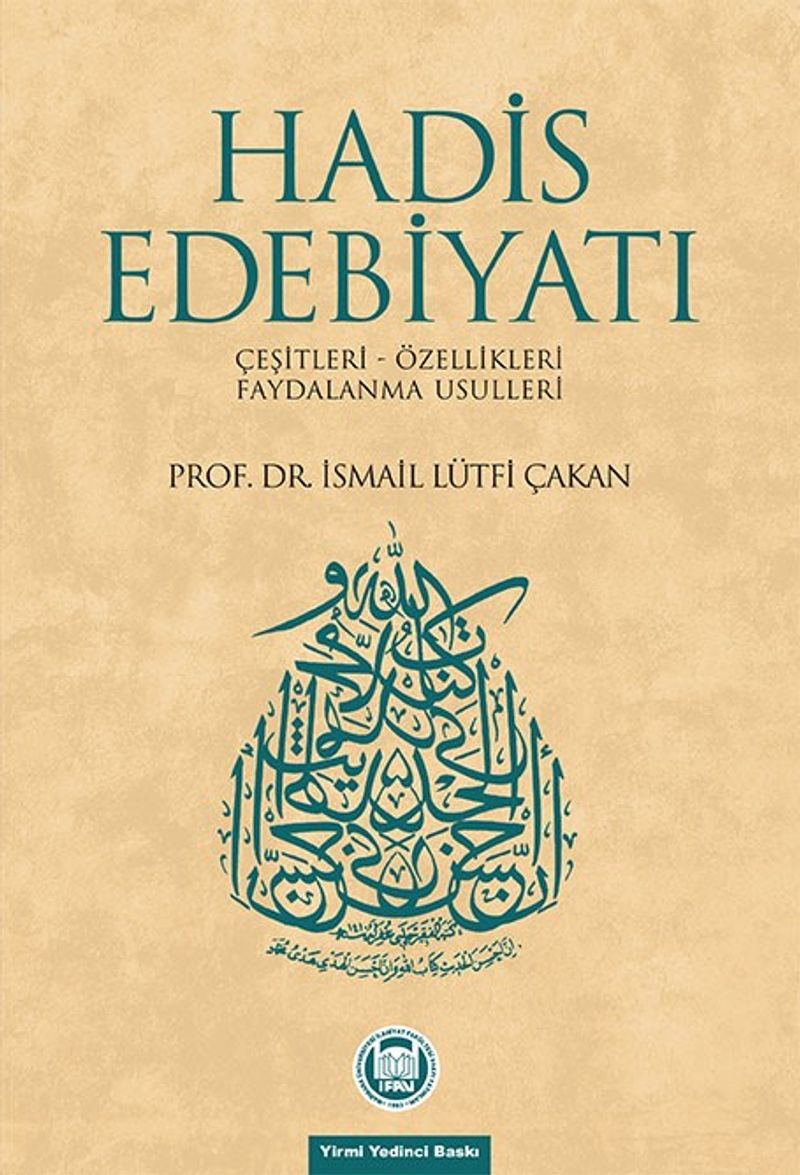 Hadis Edebiyatı (Çeşitleri - Özellikleri - Faydalanma Usulleri)