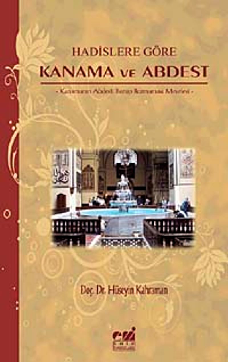 Hadislere Göre Kanama ve Abdest  Kanamanın Abdesti Bozup Bozmaması Meselesi