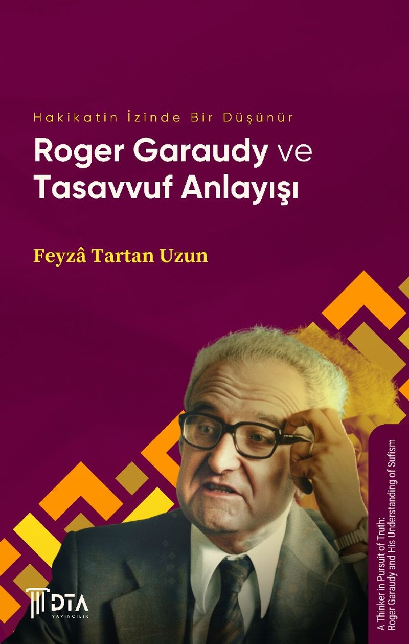 Hakikatin İzinde Bir Düşünür Roger Garaudy ve Tasavvuf Anlayışı