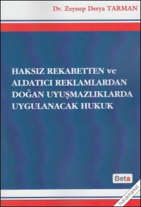 Haksız Rekabetten ve Aldatıcı Reklamlardan Doğan Uyuşmazlıklarda Uygulanacak Hukuk