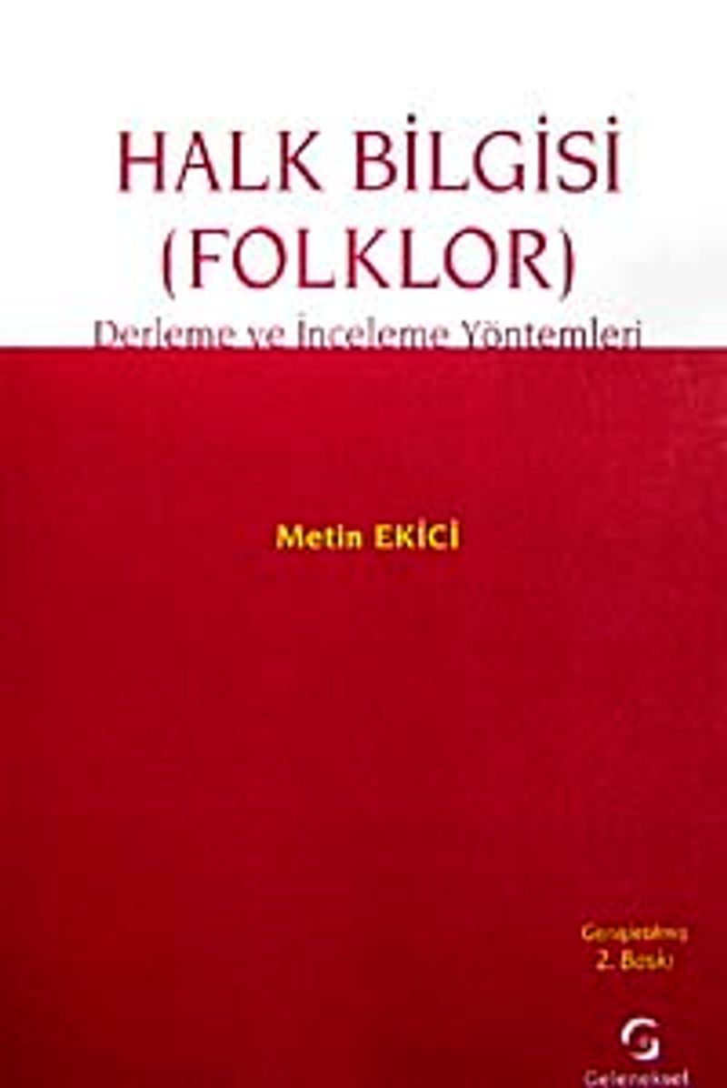 Halk Bilgisi (Folklor)  Derleme ve İnceleme Yöntemleri