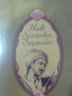 Halk Şiirinden Seçmeler