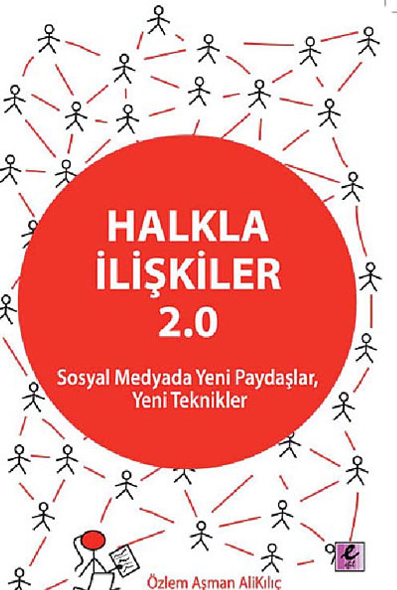 Halkla İlişkiler 2.0  Sosyal Medyada Yeni Paydaşlar, Yeni Teknikler