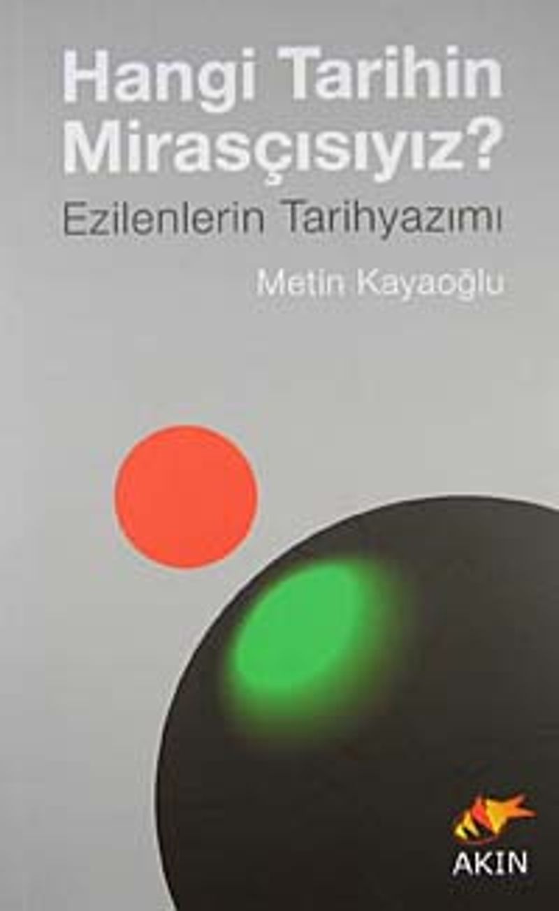 Hangi Tarihin Mirasçısıyız?  Ezilenlerin Tarihyazımı