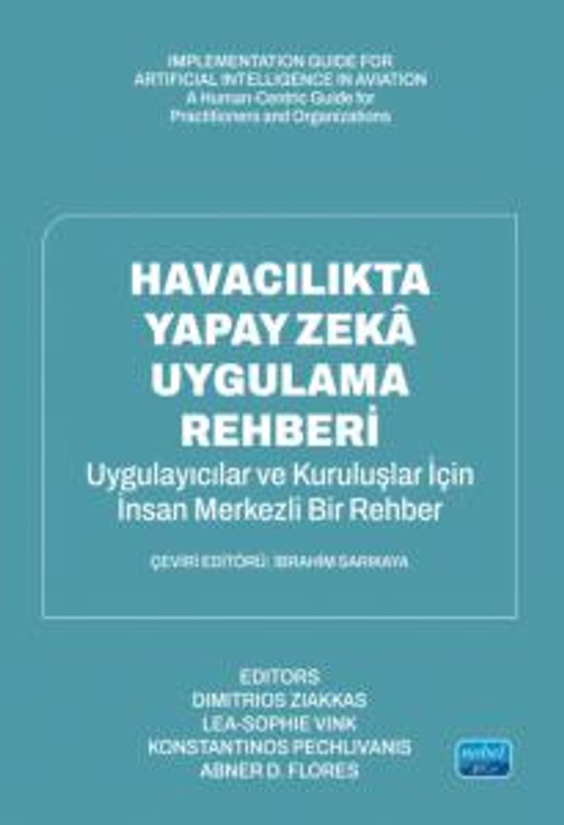 Havacılıkta Yapay Zeka Uygulama Rehberi Uygulayıcılar ve Kuruluşlar İçin İnsan Merkezli Bir Rehber