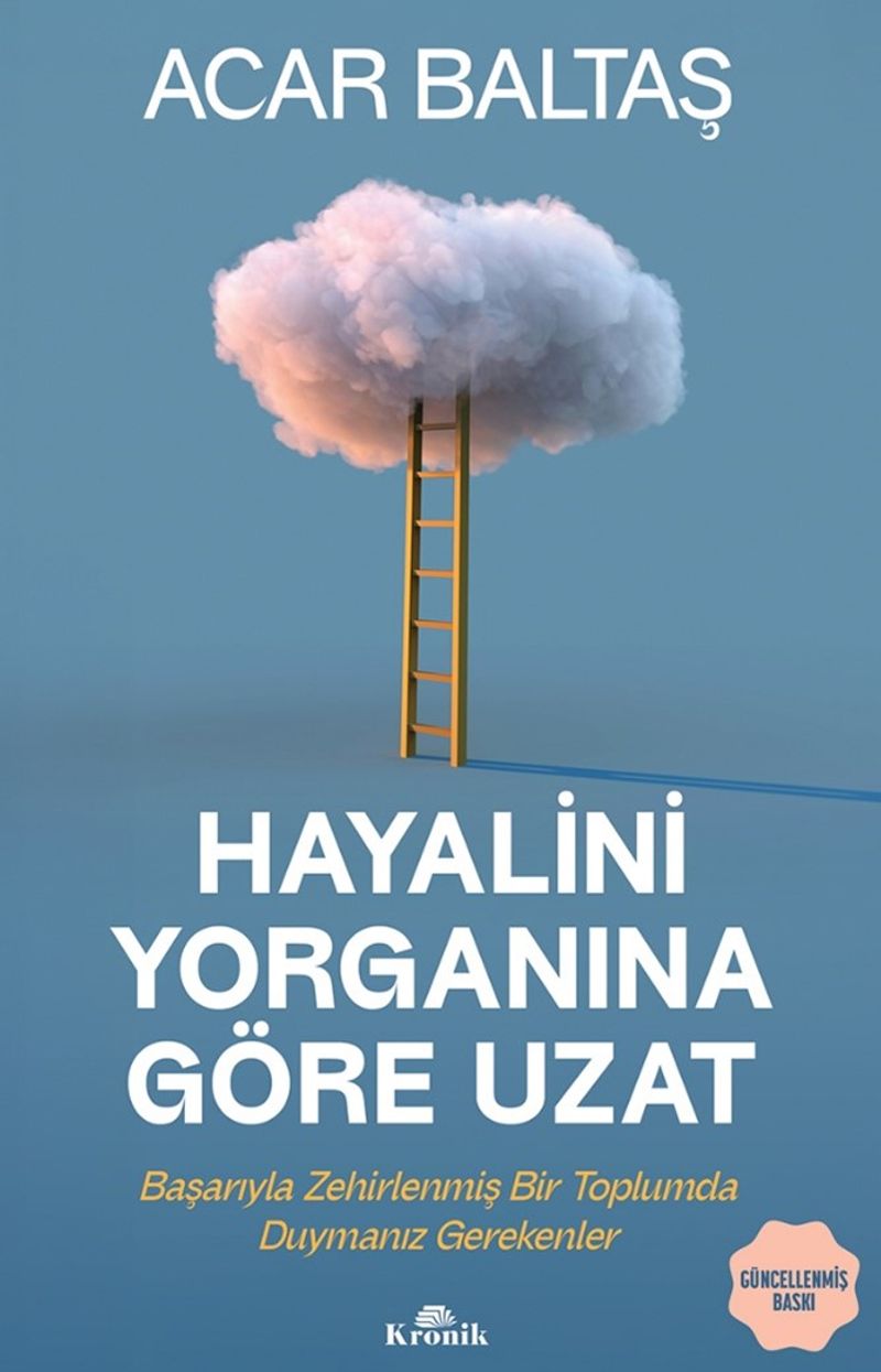 Hayalini Yorganına Göre Uzat  Başarıyla Zehirlenmiş Bir Toplumda Duymanız Gerekenler