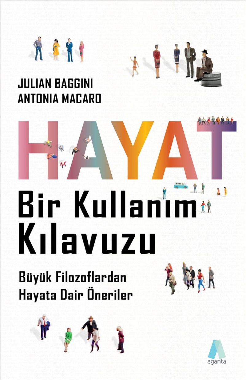 Hayat Bir Kullanım Kılavuzu  Büyük Filozoflardan Hayata Dair Öneriler