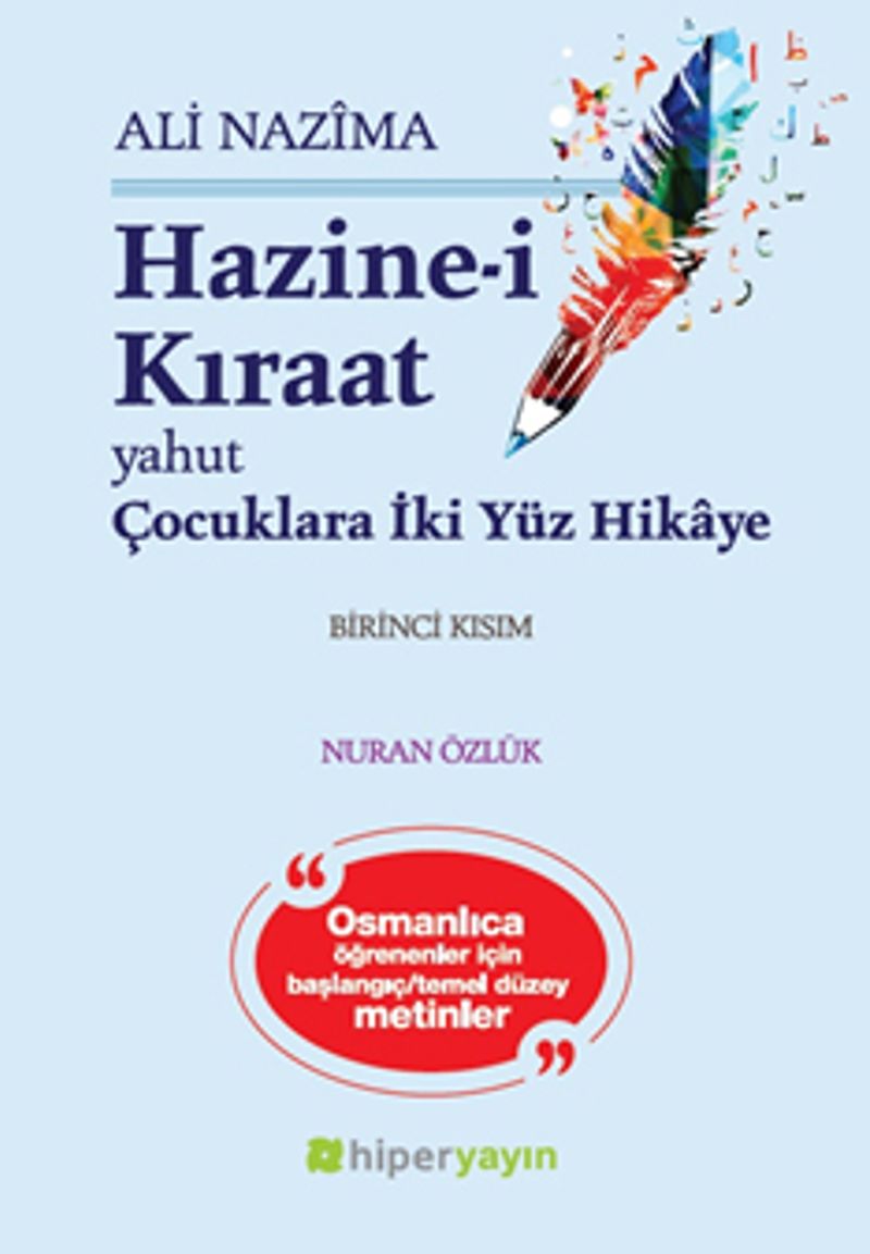Hazine-i Kıraat 1. Kısım  Yahut Çocuklara İki Yüz Hikaye