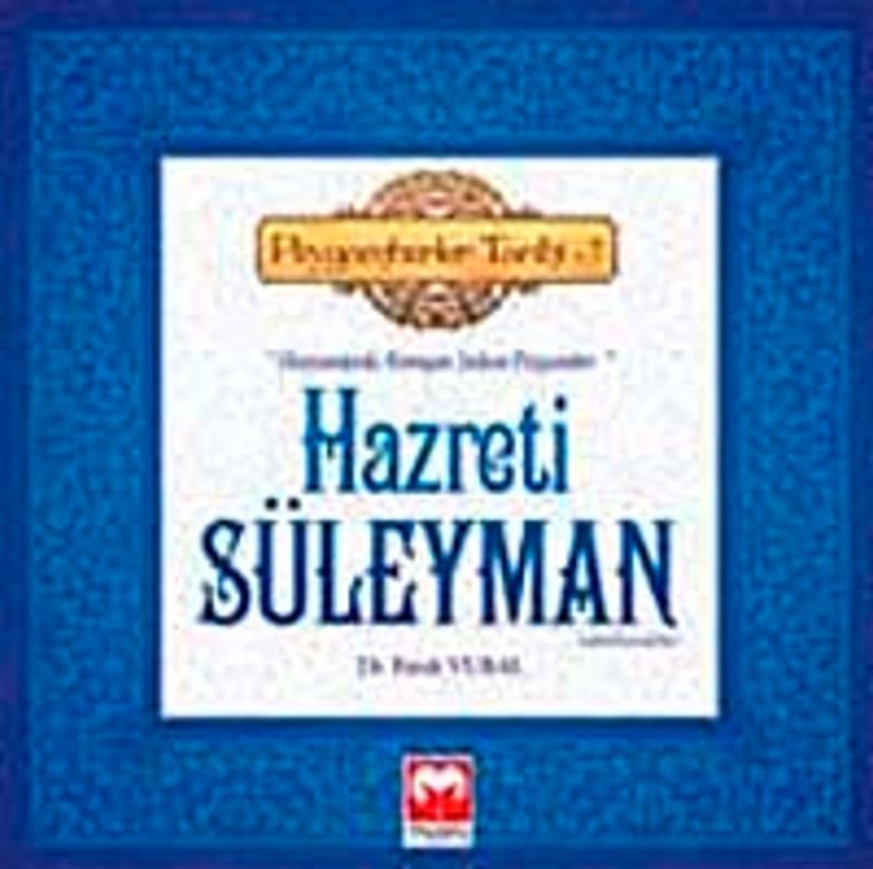 Hazreti Süleyman (a.s) (Hayvanlarla Konuşan Sultan Peygamber) - Peygamberler Tarihi -7
