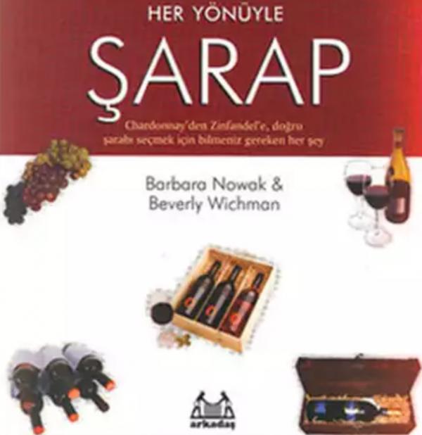 Her Yönüyle Şarap