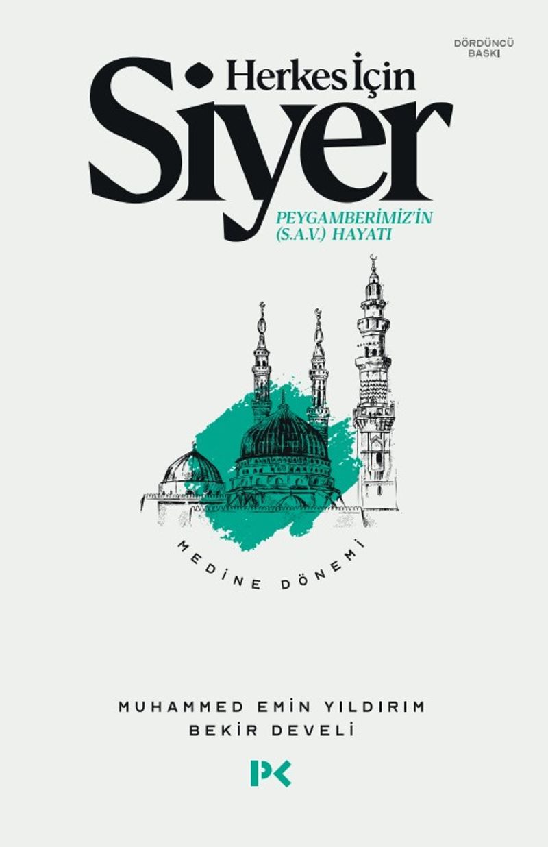 Herkes İçin Siyer 2.Cilt  Peygamberimiz'in (s.a.v.) Hayatı / Medine Dönemi