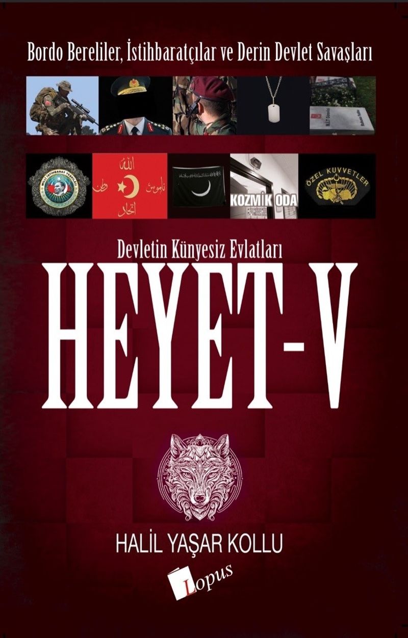 Heyet 5  Bordo Bereliler, İstihbaratçılar ve Derin Devlet Savaşları