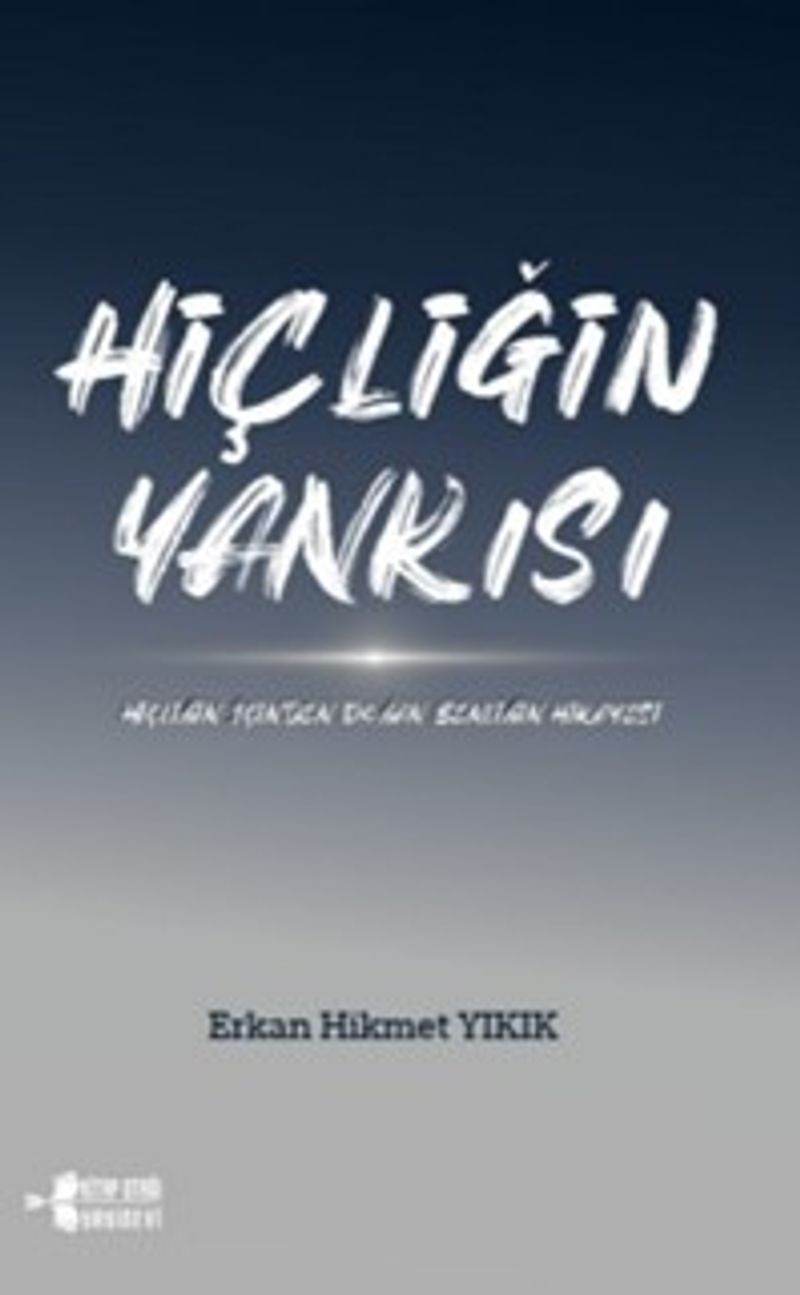 Hiçliğin Yankısı  Hiçliğin İçinden Doğan Benliğin Hikayesi