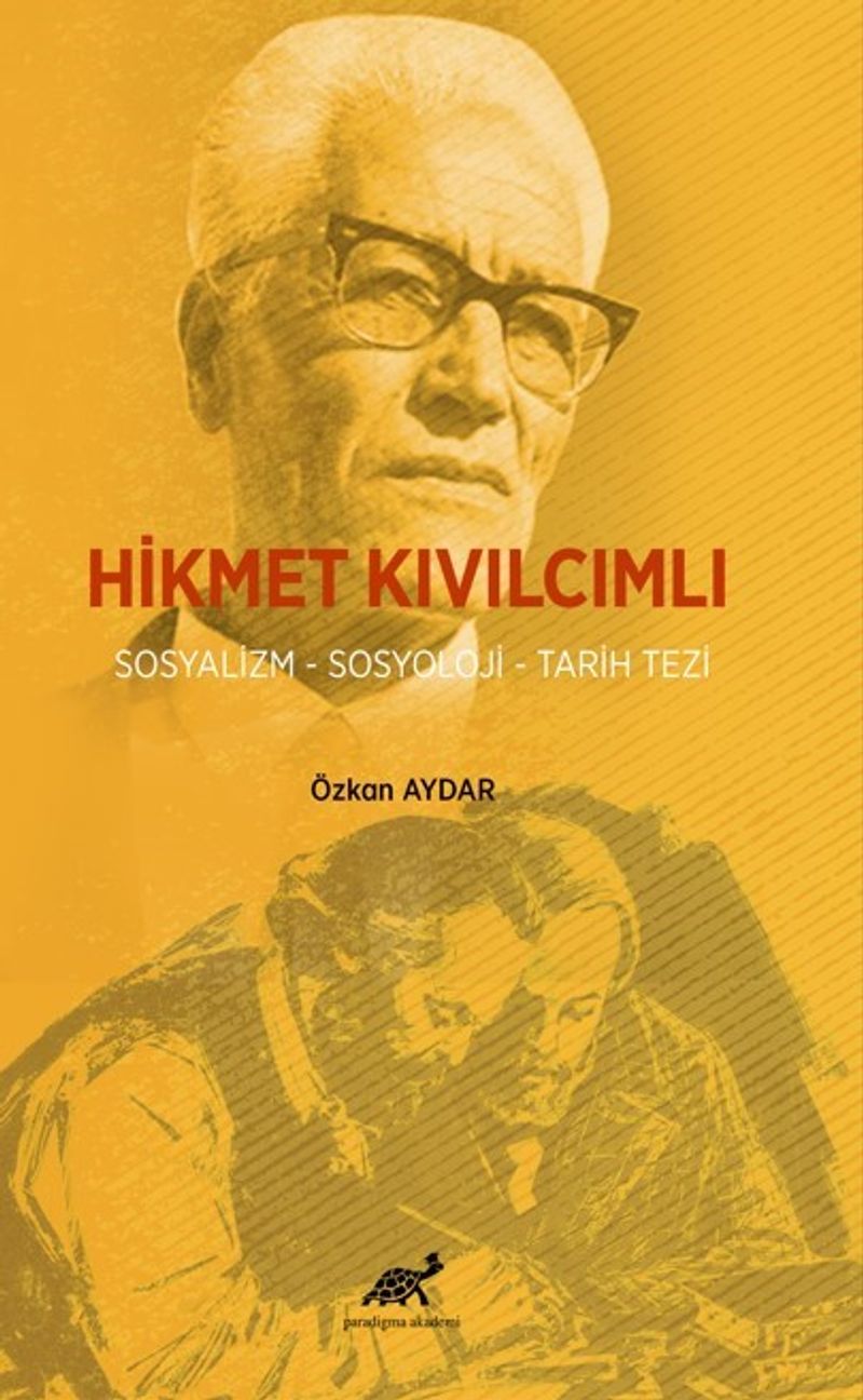Hikmet Kıvılcımlı  Sosyalizm -Sosyoloji-Tarih Tezi