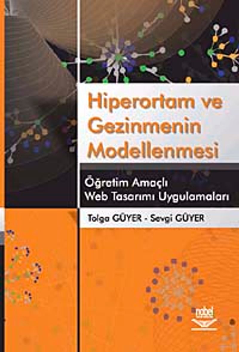 Hiperortam ve Gezinmenin Modellenmesi  Öğretim Amaçlı Web Tasarımı Uygulamaları