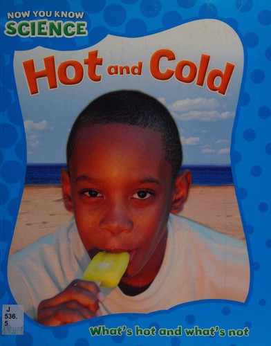 Hot and cold