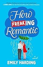 How Freaking Romantic