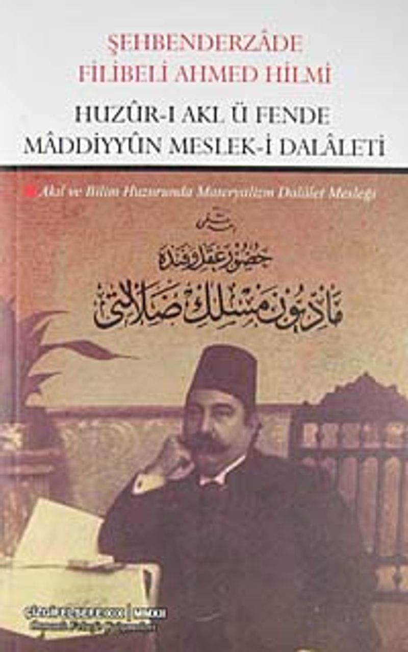 Huzur-ı Akl ü Fende Maddiyyun Meslek-i Dalaleti  Akıl ve Bilim Huzurunda Materyalizm Dalalet Mesleği