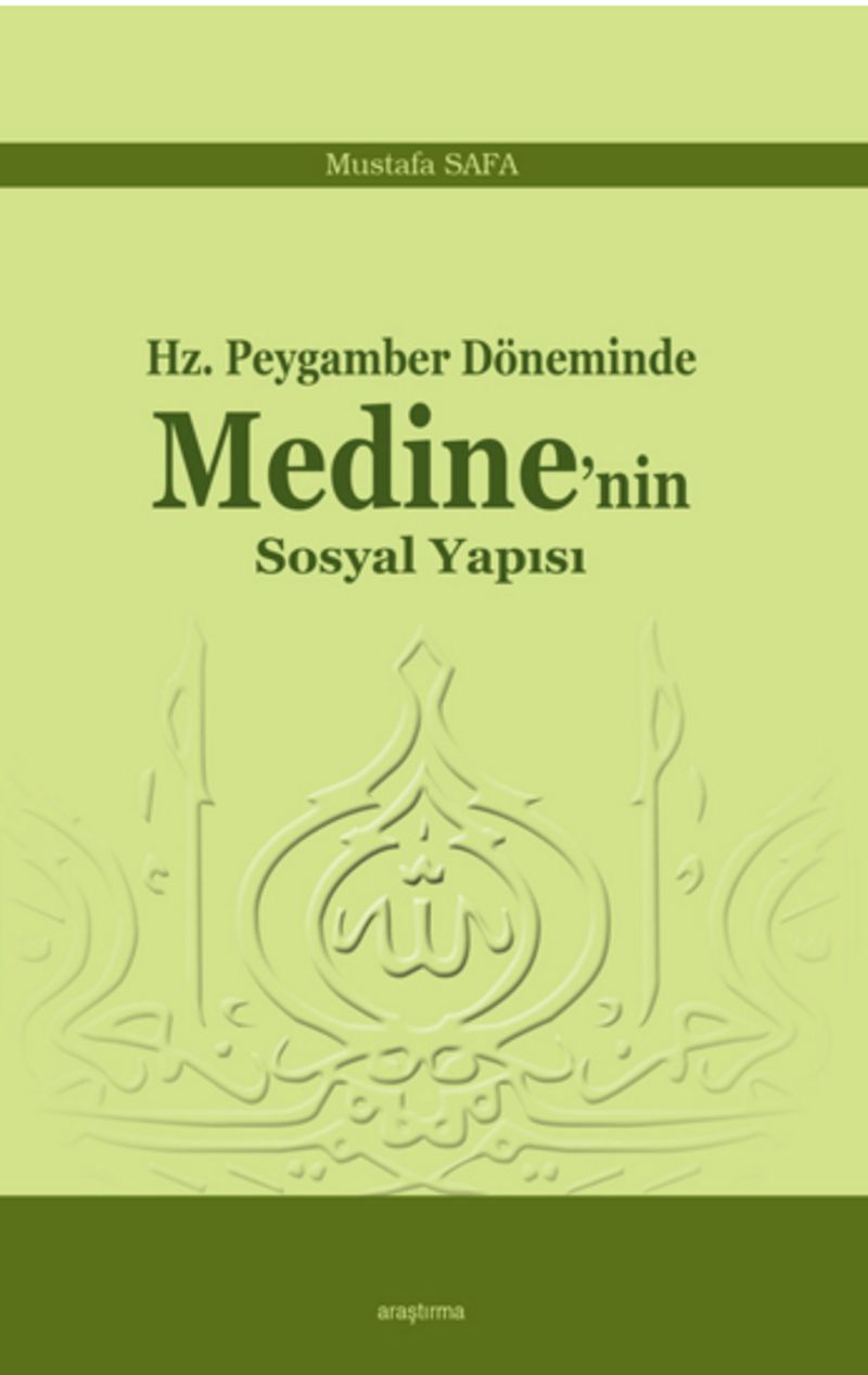 Hz. Peygamber Döneminde Medine'nin Sosyal Yapısı