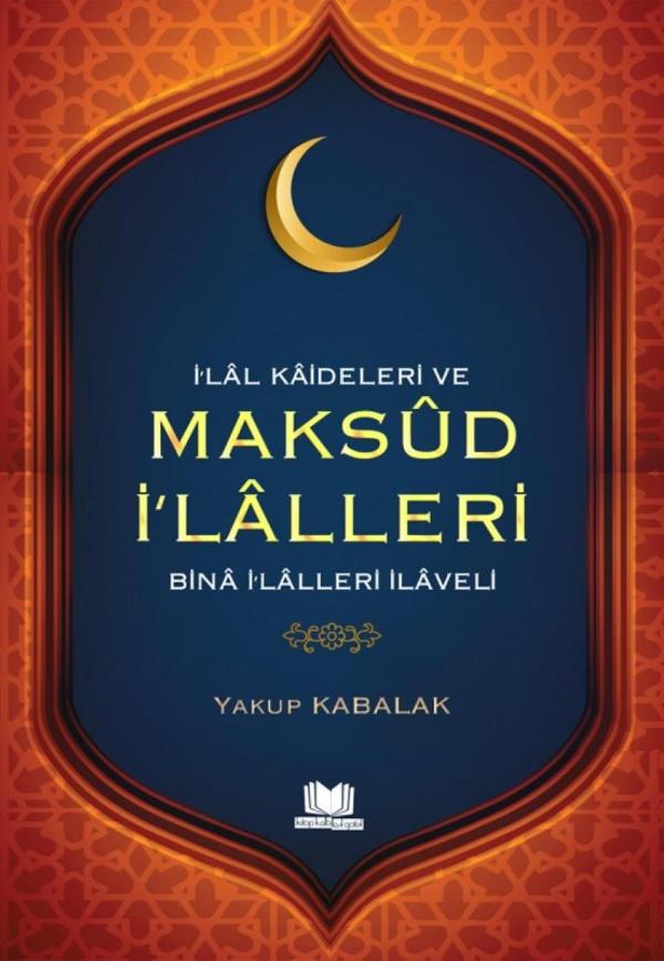 İ'lâl Kâideleri ve Maksud İ'lâlleri Binâ İ'lâlleri İlâveli