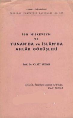 İbn Miskeveyh ve Yunan'da ve İslam'da Ahlak Görüşleri