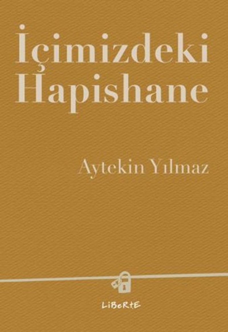 İçimizdeki Hapishane