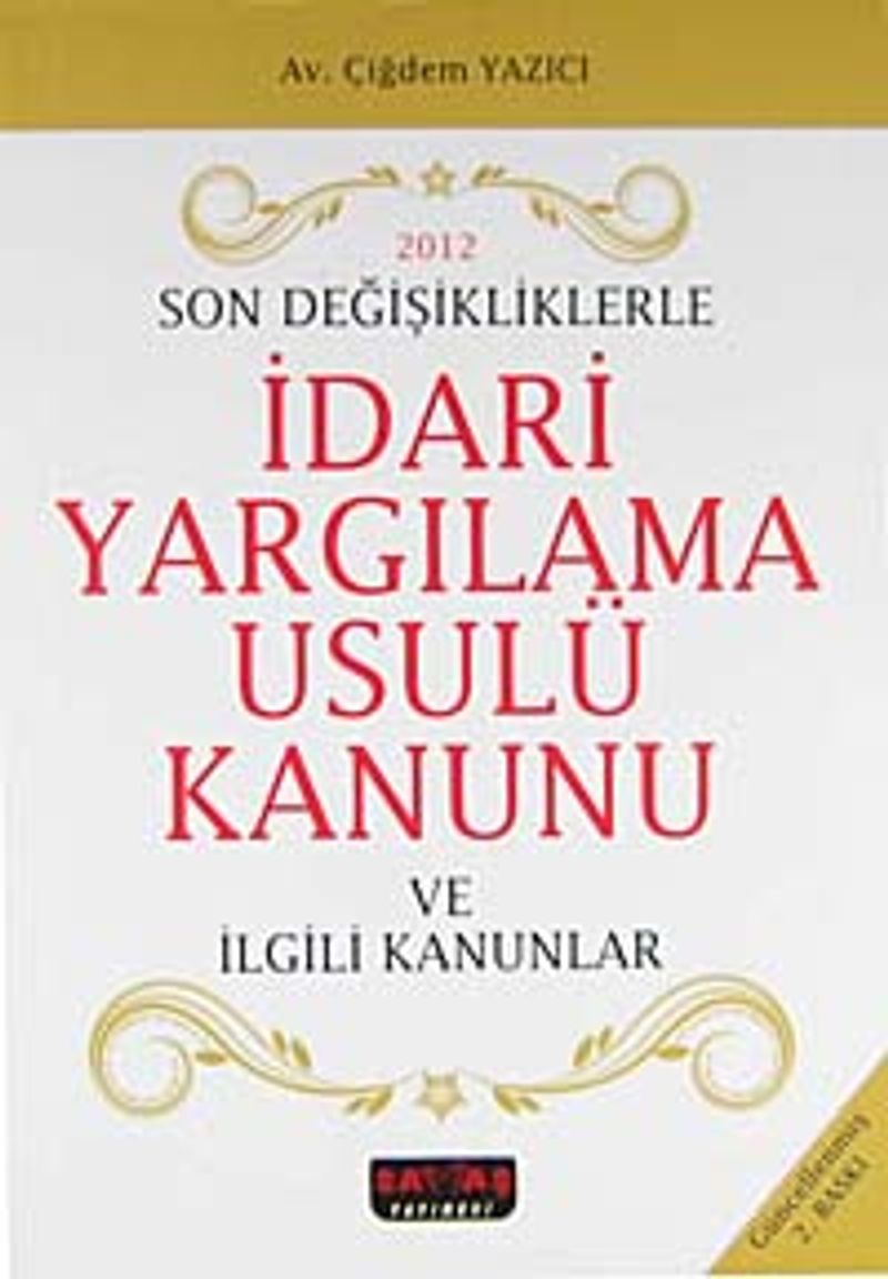 İdari Yargılama Usulü Kanunu (Ciltsiz) 2012 Son Değişiklikleriyle