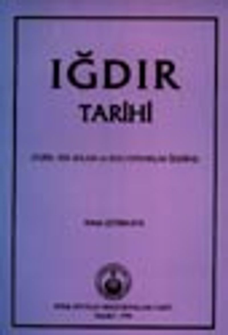 Iğdır Tarihi (Tarih, Yer Adları ve Bazı Oymaklar Üzerine)