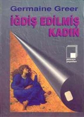 İğdiş Edilmiş Kadın