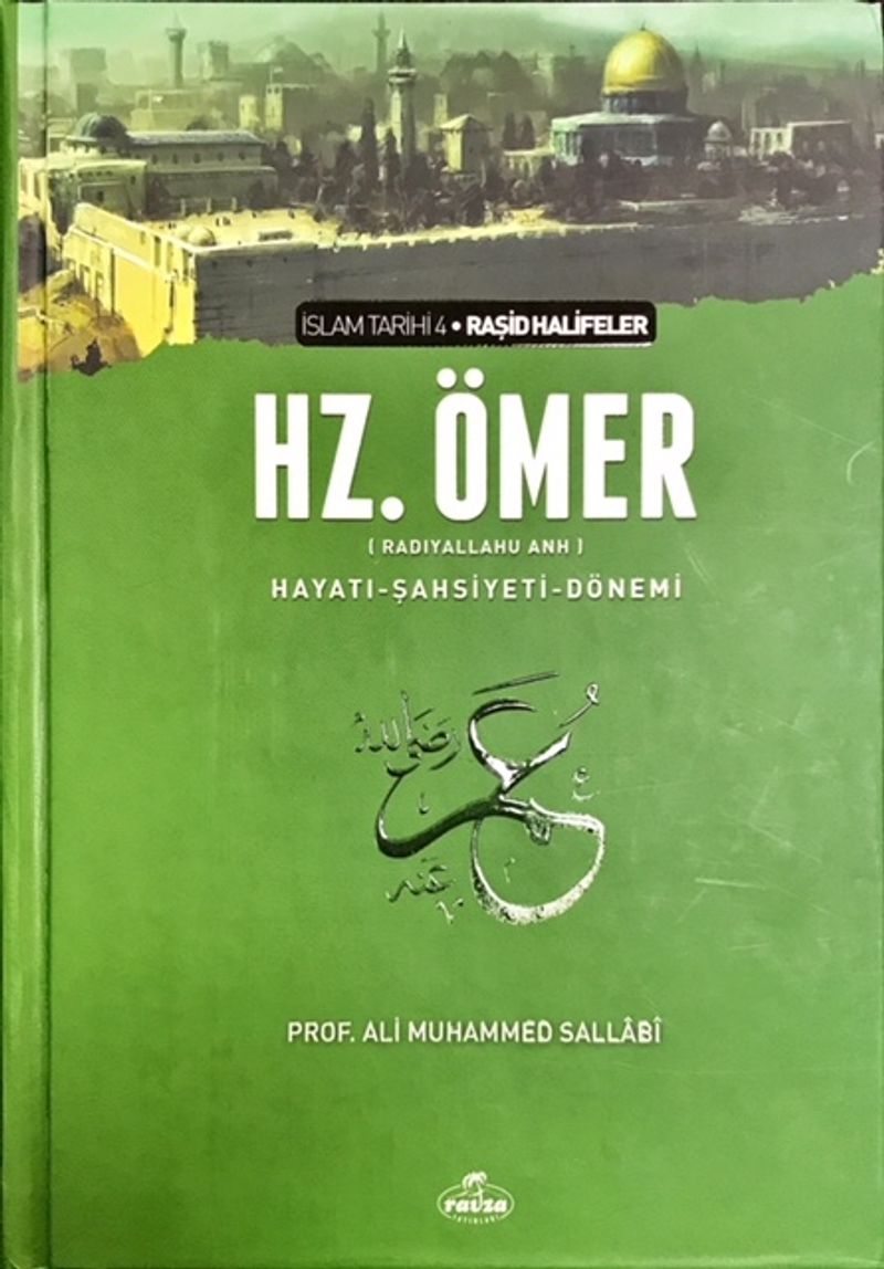 II.Halife Hz.Ömer (RA) Hayatı, Şahsiyeti ve Dönemi  İslam Tarihi-4 (Ciltli)
