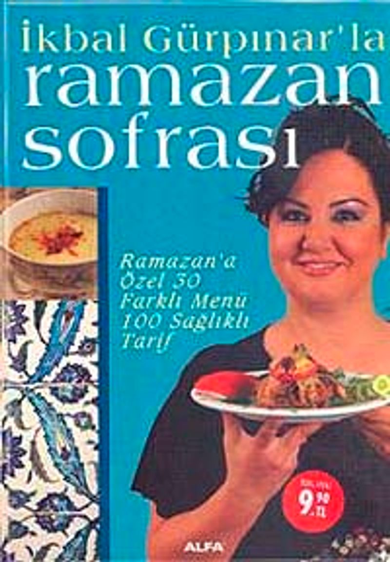 İkbal Gülpınar'la Ramazan Sofrası  Ramazan'a Özel 30 Farklı Menü 100 Sağlıklı Tarif (özel fiyat)