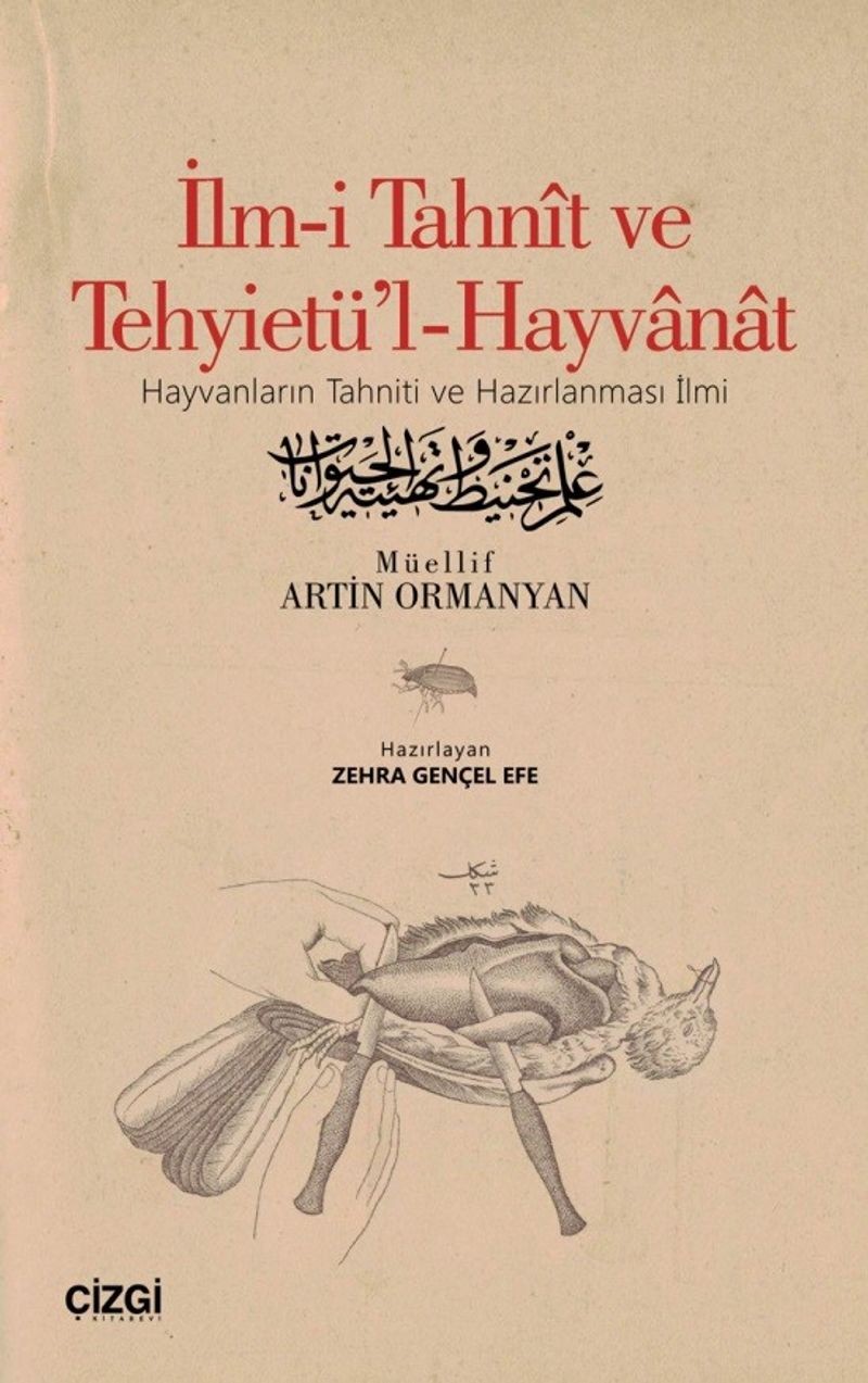 İlm-i Tahnît ve Tehyietü'l-Hayvanat (Hayvanların Tahniti ve Hazırlanması İlmi) (Tıpkıbasım ve Çevriyazı)