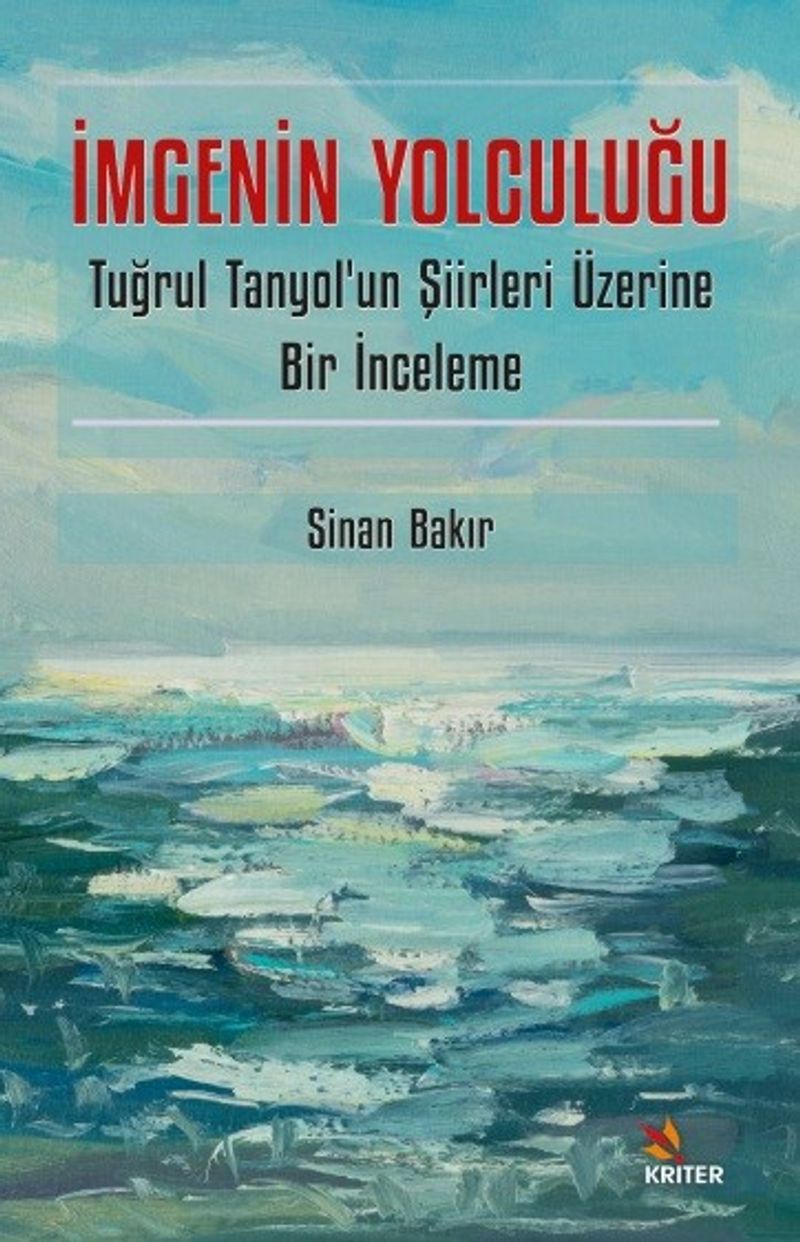 İmgenin Yolculuğu  Tuğrul Tanyol'un Şiirleri Üzerine Bir İnceleme