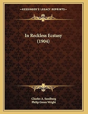 In Reckless Ecstasy