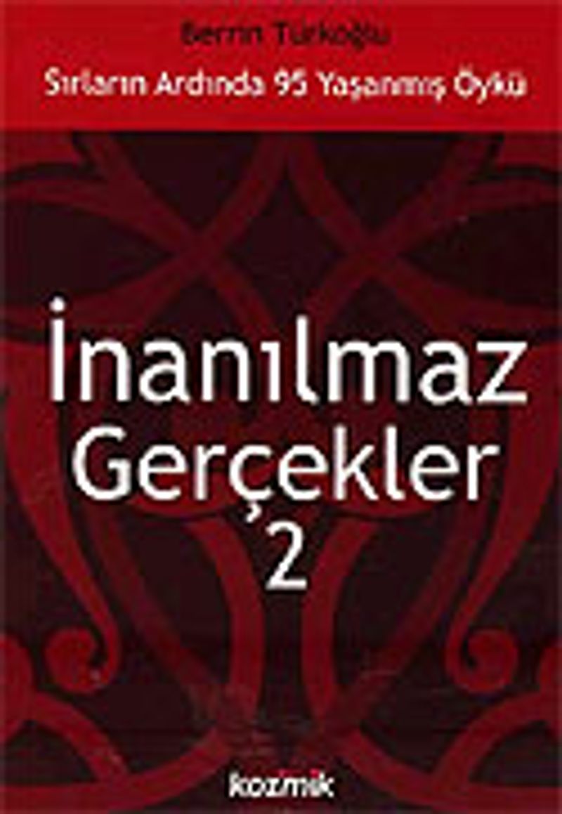 İnanılmaz Gerçekler 2: Sırların Ardında 95 Yaşanmış Öykü