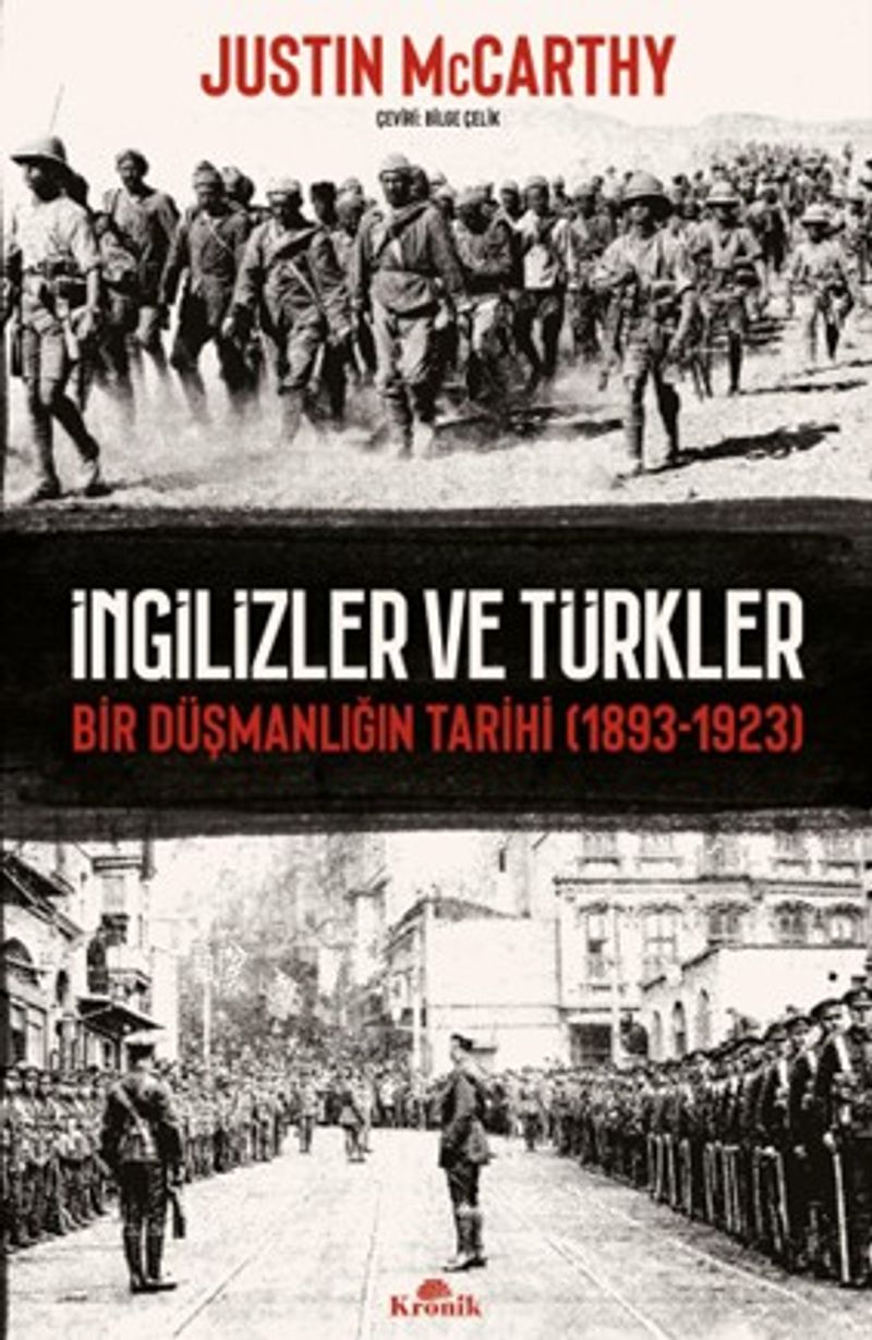 İngilizler ve Türkler Bir Düşmanlığın Tarihi (1893-1923)