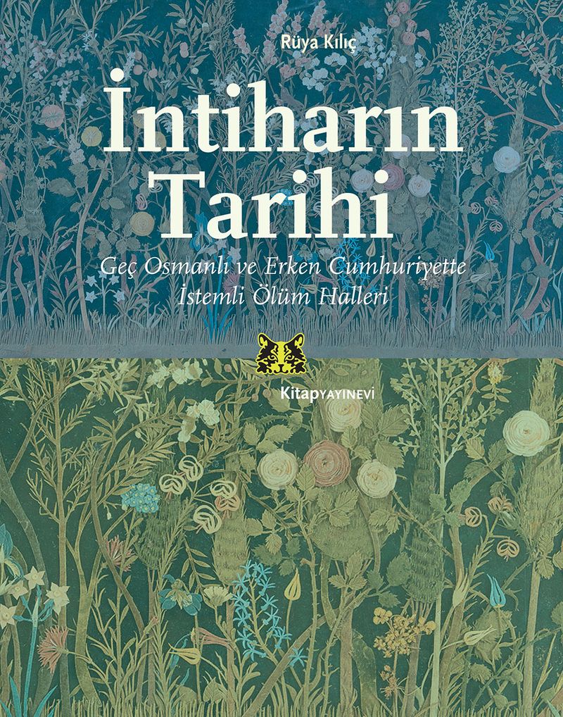 İntiharın Tarihi  Geç Osmanlı ve Erken Cumhuriyette İstemli Ölüm Halleri