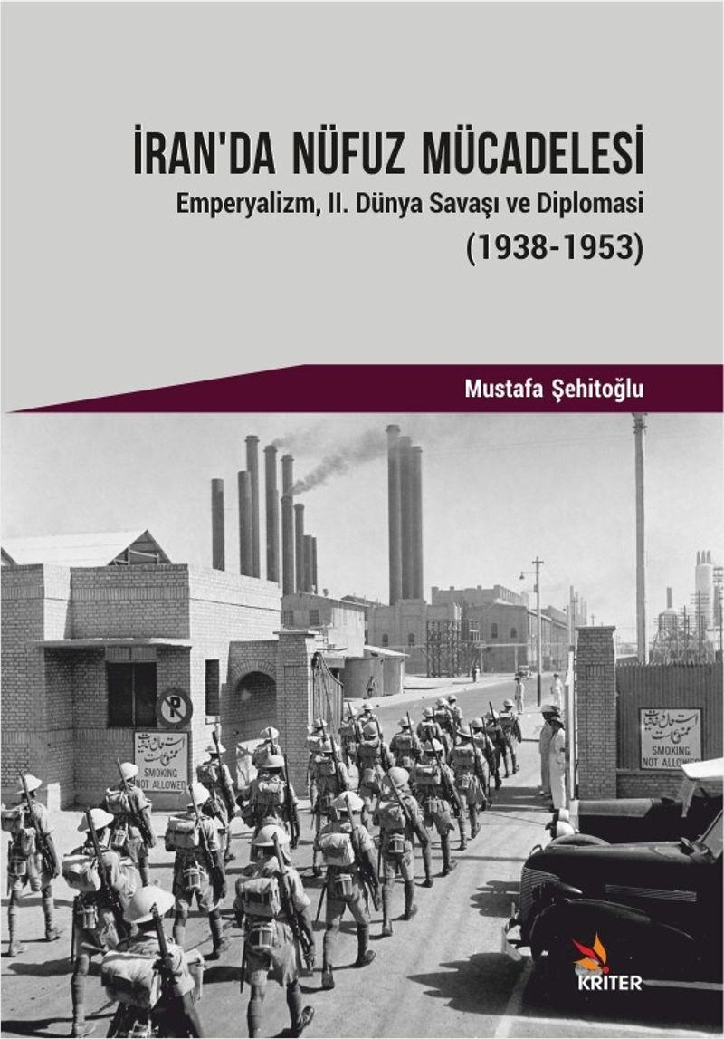 İran'da Nüfuz Mücadelesi Emperyalizm II. Dünya Savaşı ve Diplomasi (1938-1953)