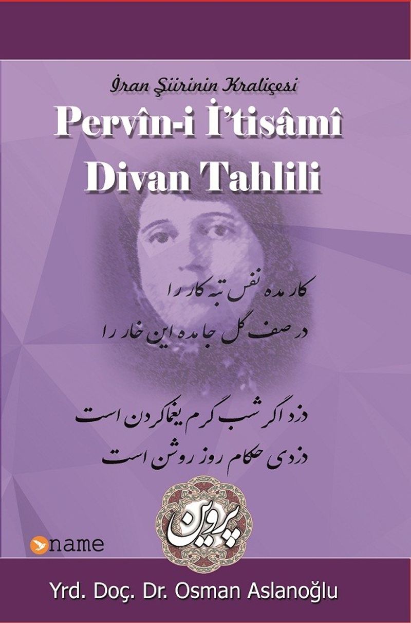 İran Şiirin Kraliçesi Pervin-i İ'tisami Divan Tahlili