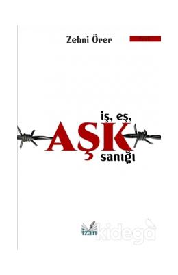 İş Eş Aşk Sanığı