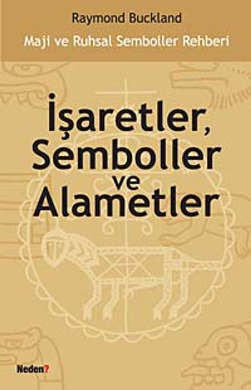 İşaretler, Semboller ve Alametler  Maji ve Ruhsal Semboller Rehberi