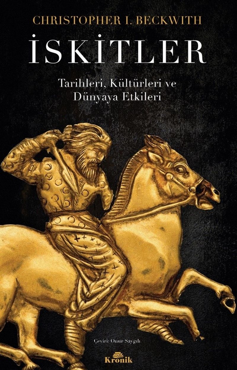 İskitler  Tarihleri, Kültürleri ve Dünyaya Etkileri