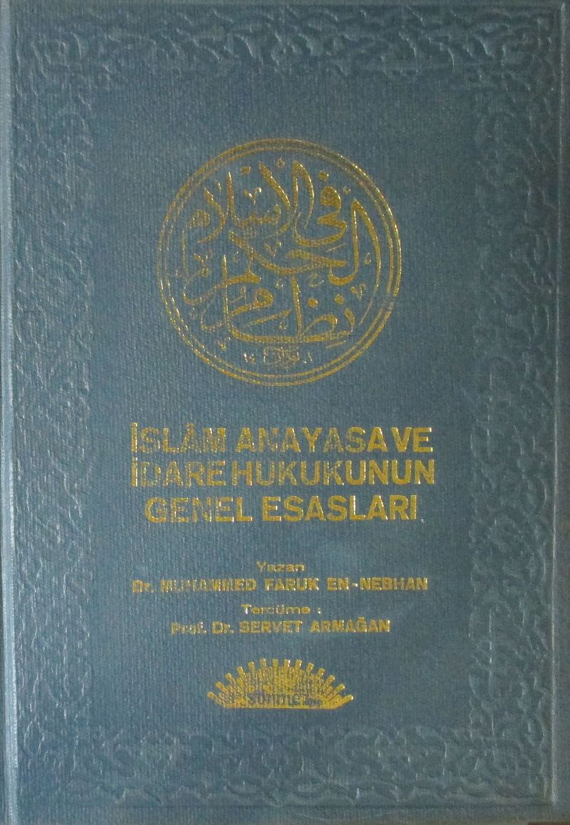 İslam Anayasa ve İdare Hukukunun Genel Esasları