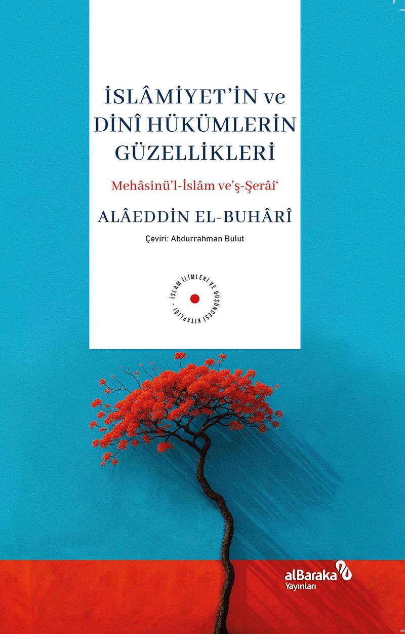İslamiyetin ve Dini Hükümlerin Güzellikleri