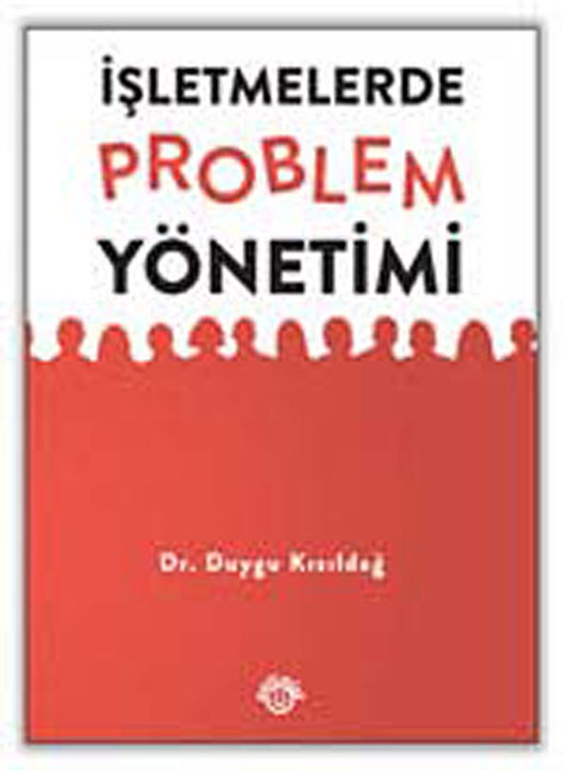 İşletmelerde Problem Yönetimi