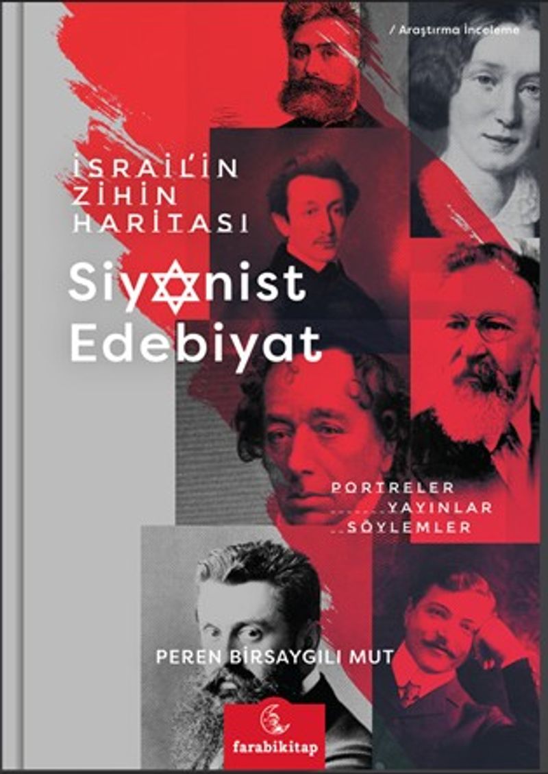 İsrail'in Zihin Haritası  Siyonist Edebiyat Portreler, Yayınlar, Söylemler