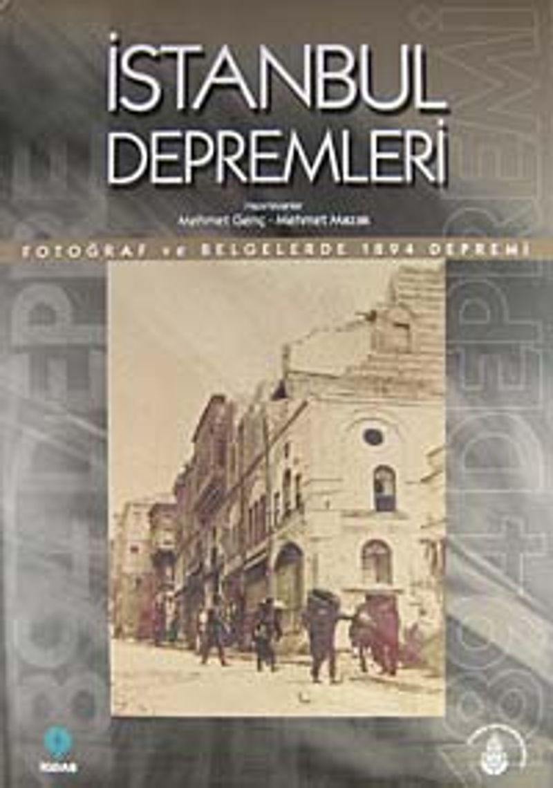 İstanbul Depremleri Fotoğraf ve Belgelerde 1894 Depremi (20-B-7)