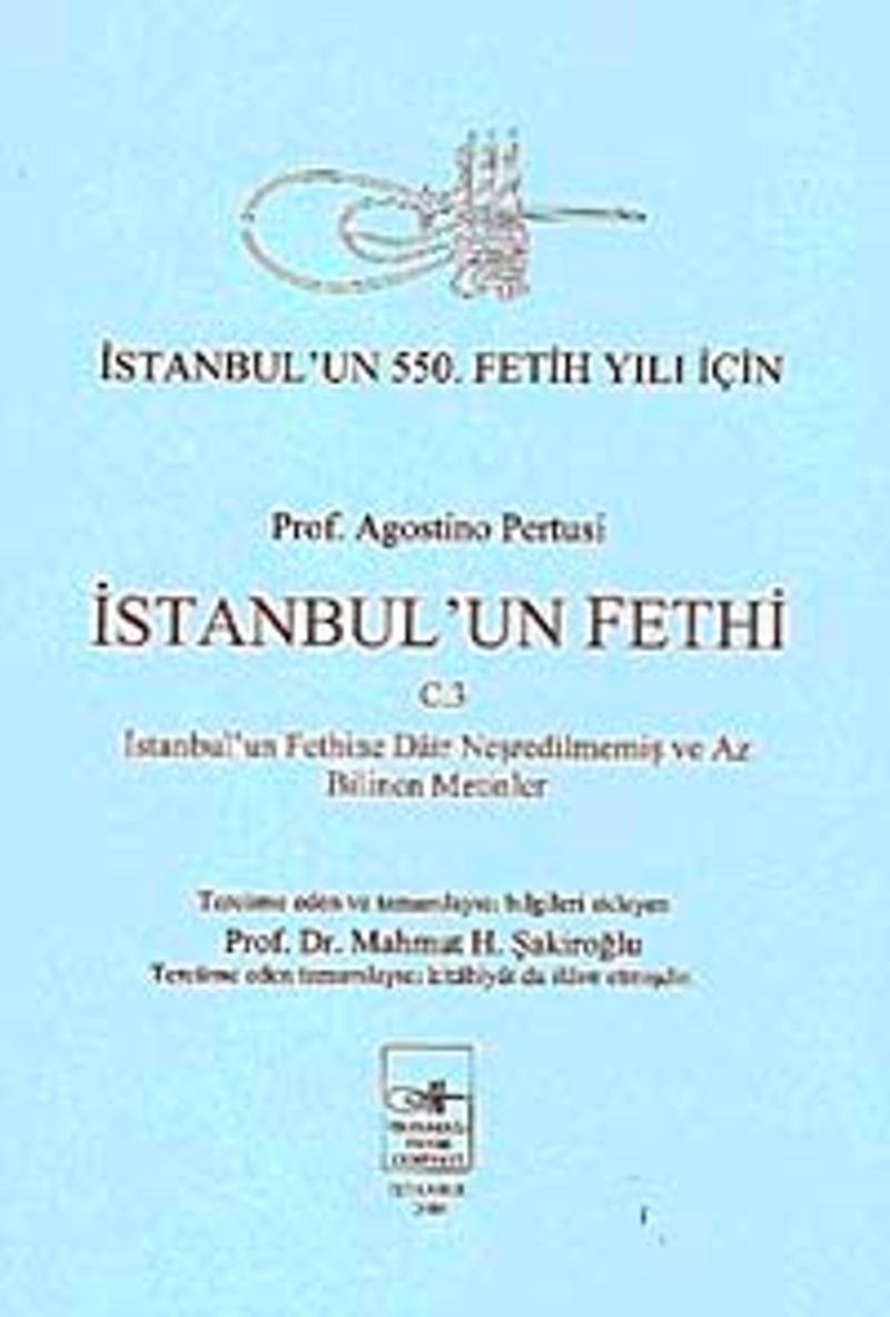İstanbul'un Fethi 3  İstanbul'un Fethine Dair Neşredilmemiş ve Az Bilinen Metinler